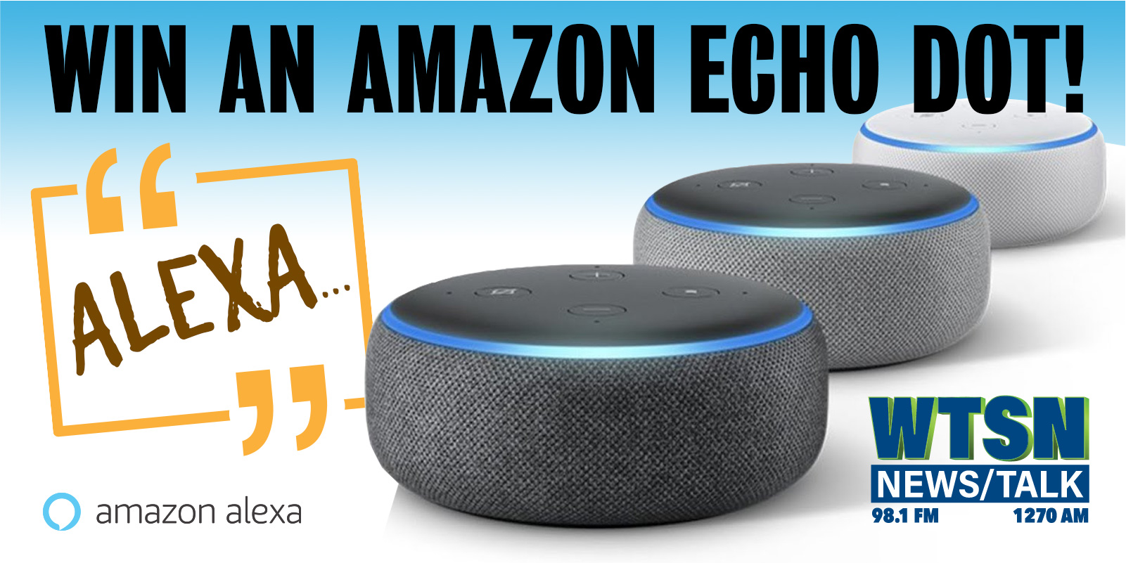 Here’s How to Win An Amazon Echo Dot
