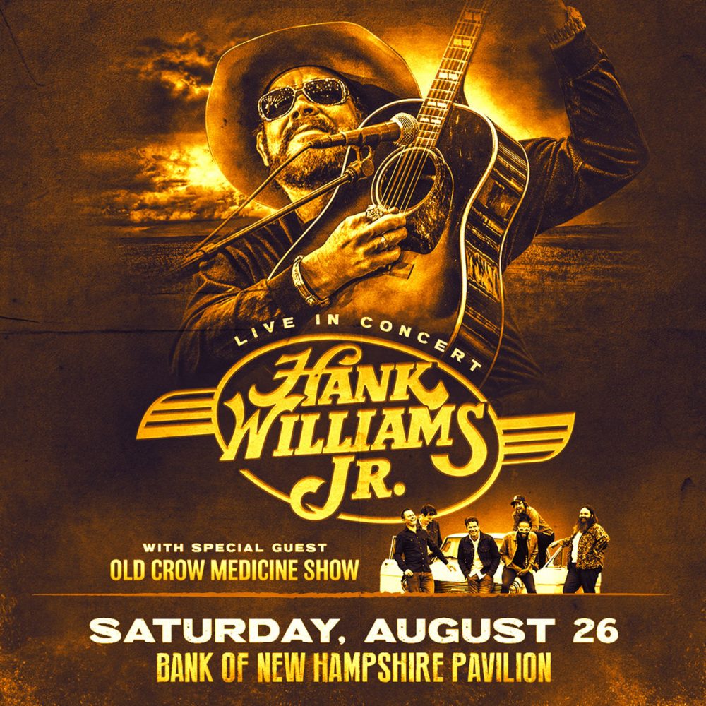 Win Before You Can Buy Hank Williams Jr. Tickets The Pulse of NH