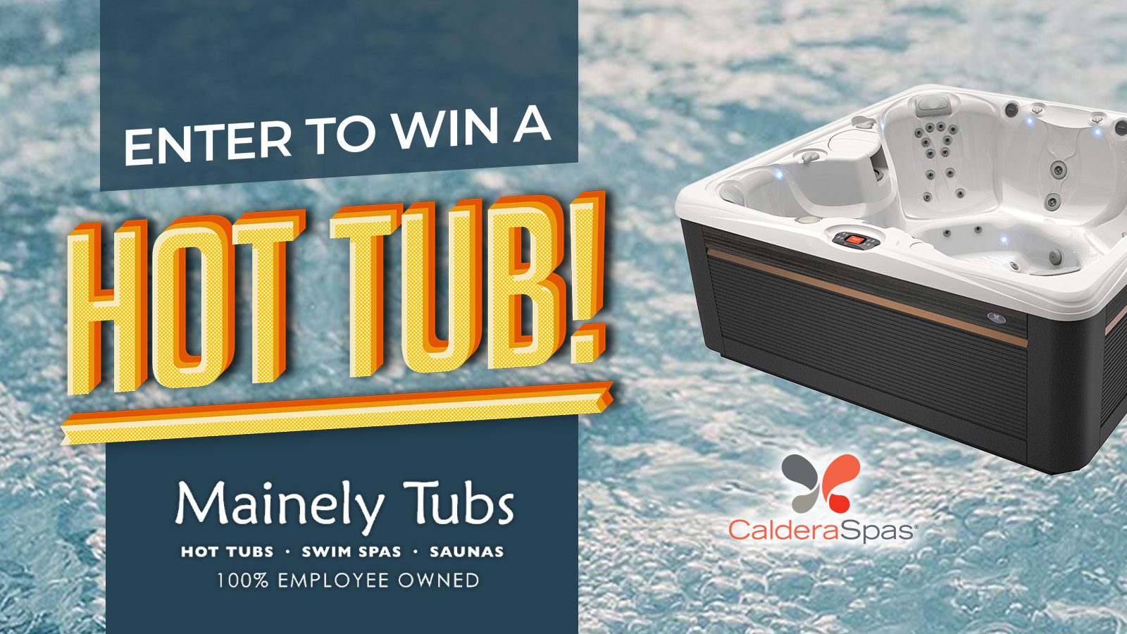 Win a $22,000 Hot Tub From Mainely Tubs!